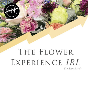 The Flower Experience IRL